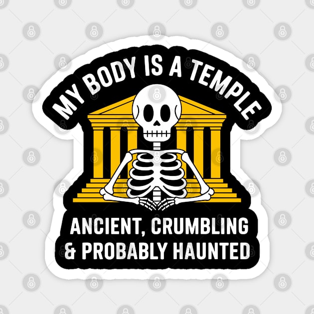 My Body Is a Temple Self Love Sarcastic Pun Magnet by Anticorporati