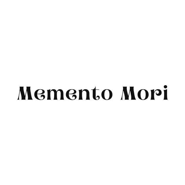 Memento Mori remember that you [have to] die. by ReflectionEternal