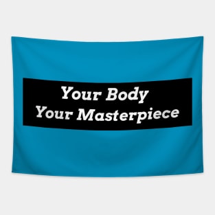 your body motivational hoodies Tapestry