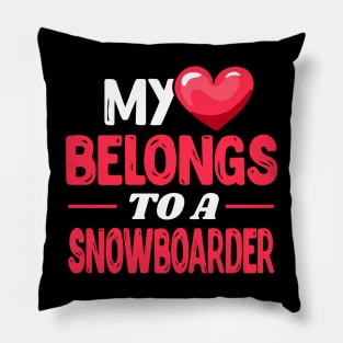 My heart belongs to a snowboarder Pillow