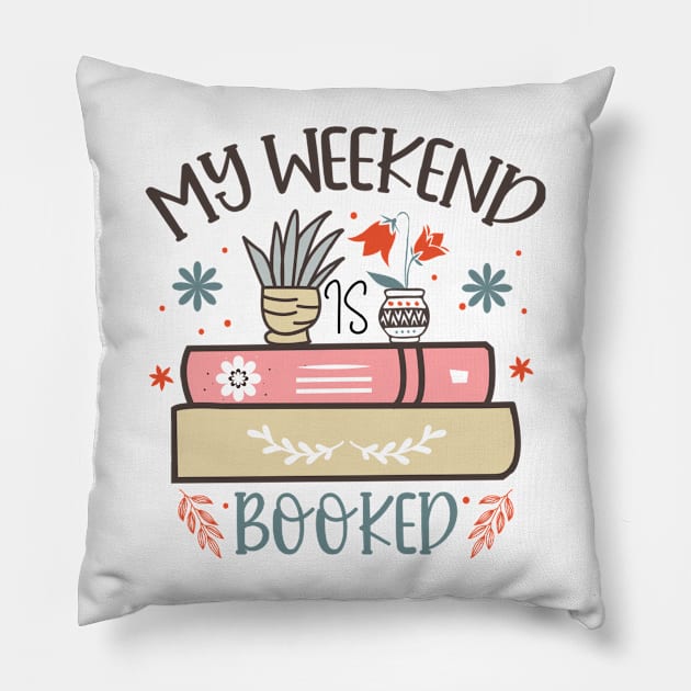 My weekend is booked World Book Day for Book Lovers Library Reading Pillow by Meteor77