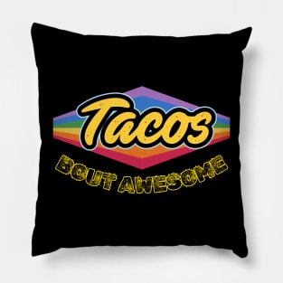 Taco 'Bout Awesome!:- Awesome Time: Treat Yourself to This Epic Tee! Pillow