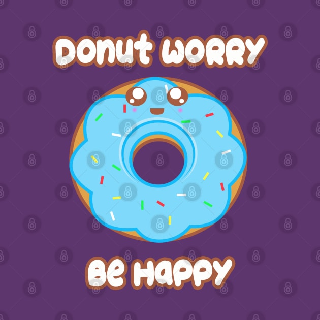 Donut Worry by rachybattlebot