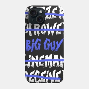 Big Guy Blood Bowl Phone Case