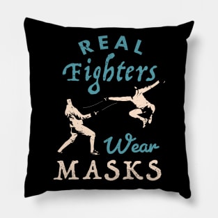 Real Fighters Wear Masks Fencing / Sabre Fencing  / Funny gift for a saber fencer Funny Fencing present Gift for Fencers Pillow