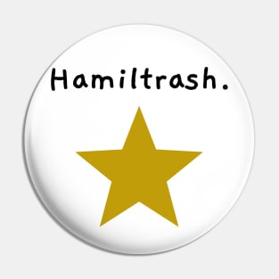 Hamiltrash Pin