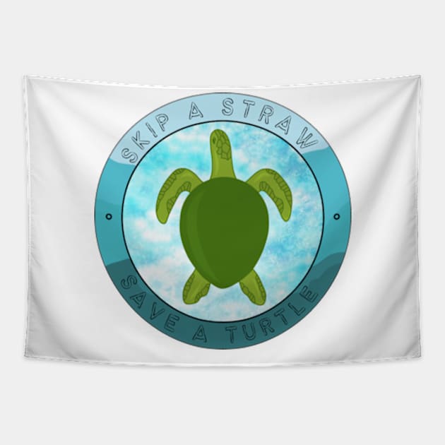 Skip A Straw, Save A Turtle. A Therouxgear Special. Tapestry by Therouxgear