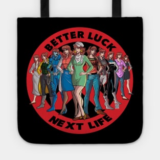 Better Luck Next Life Tote