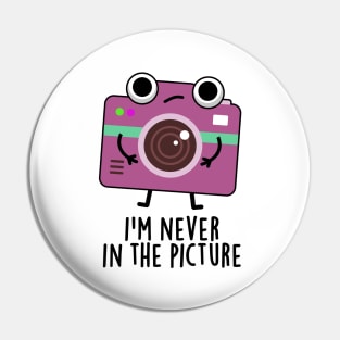 I'm Never In The Picture Cute Camera Pun Pin