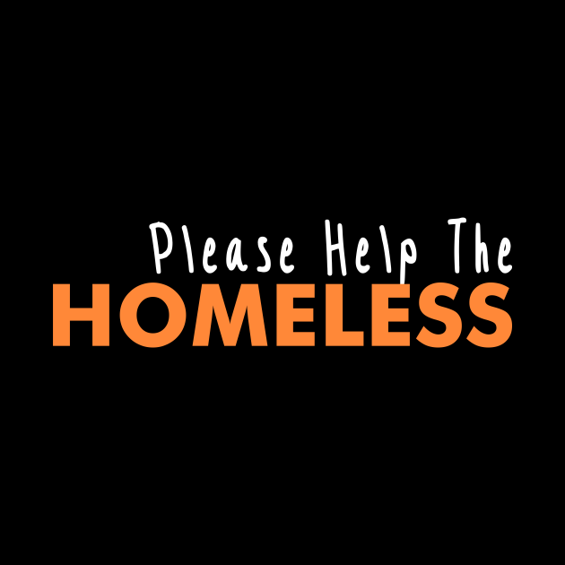 Please Help The Homeless Because There Lives Matter Slogan Phone