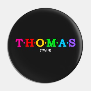 Thomas - Twin. Pin