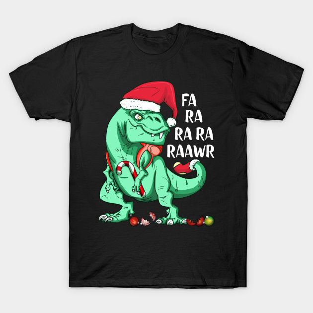Funny Holiday T-Rex in Santa Hat FA RA RAWR Christmas Gift - Christmas - T-Shirt