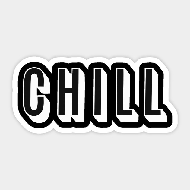 Netflix Chill Netflix And Chill Orange Is The New Black Chill Sticker Teepublic