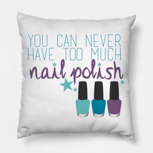 Too much nail polish Pillow