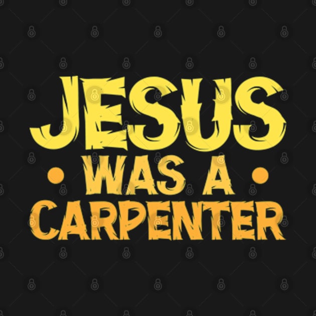 Jesus Was A Carpenter by Atelier Djeka