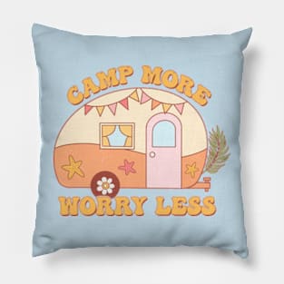 Camp More Worry Less Pillow