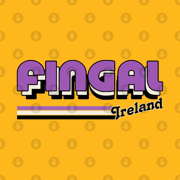 Fingal County Dublin / Retro Style Irish County Design by feck!