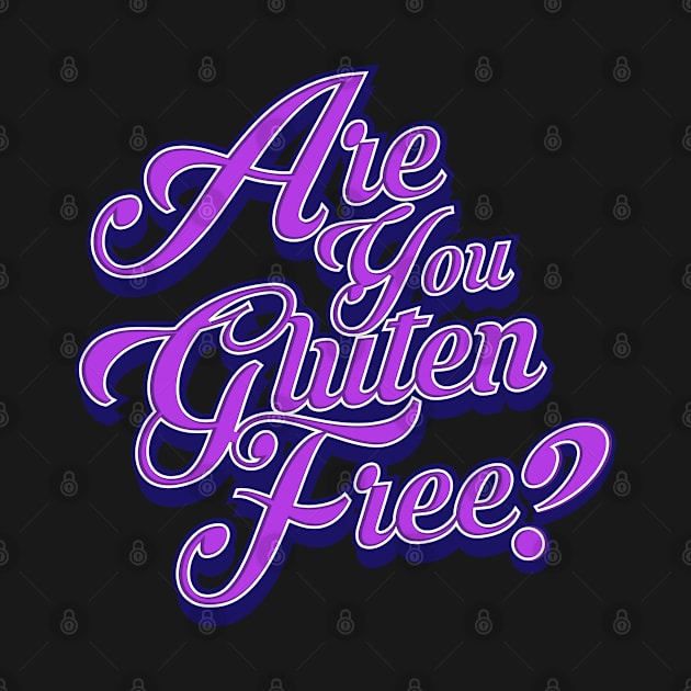 Gluten Free Life by CTShirts