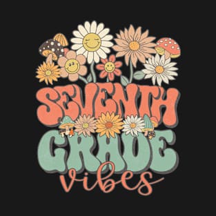 Seventh Grade Vibes Retro Groovy Daisy Back To School Funny Teacher Girls T-Shirt