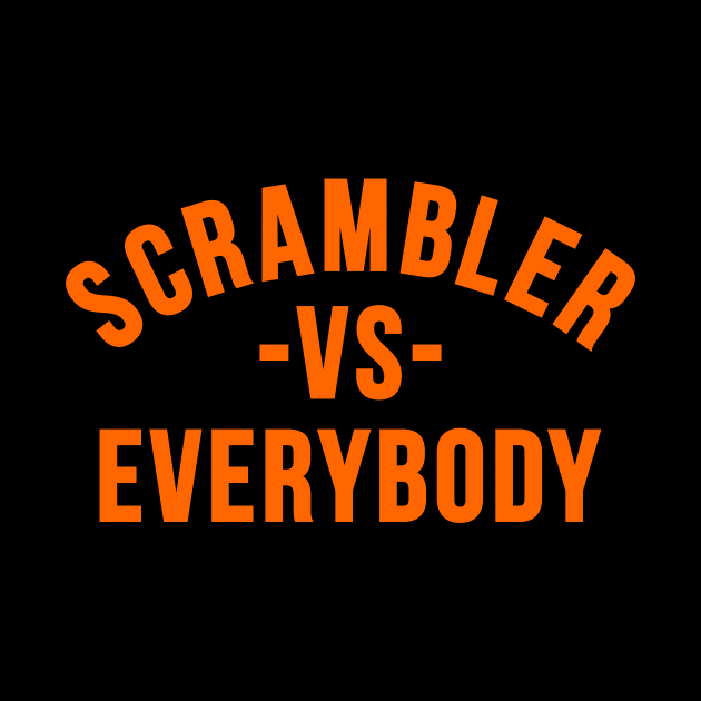 Scrambler Versus Everybody by benjistewarts