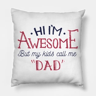 Hi im Awesome Pillow