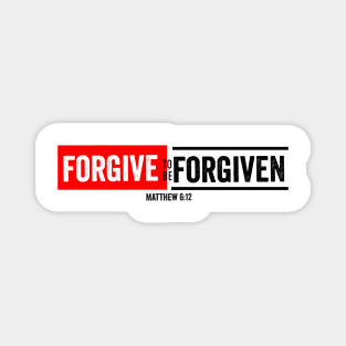 Forgive to be forgiven Magnet