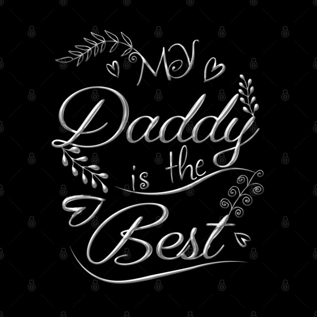 My Daddy is the best by Hispaniola-Fineart