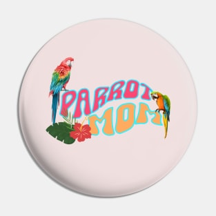 Funny Retro Wavy Font Tropical Bird Lover Macaw Parrot Mom Pin