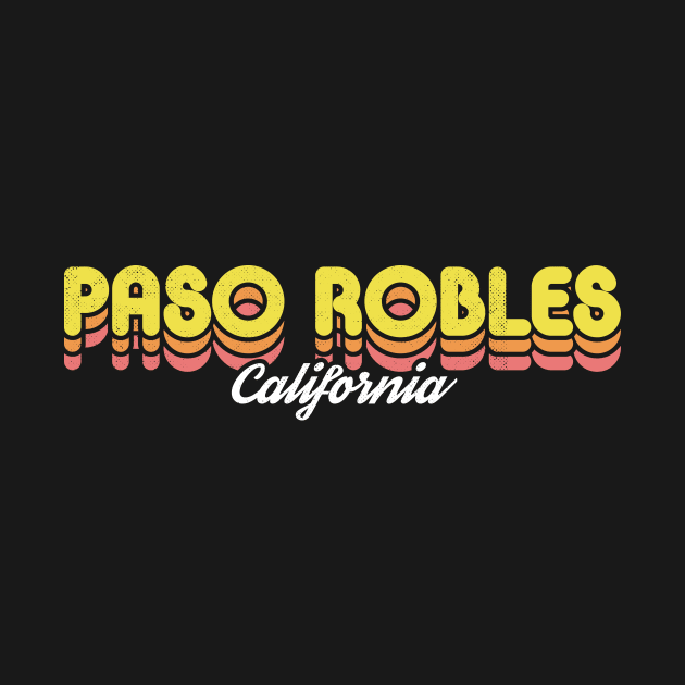 Retro Paso Robles California by rojakdesigns