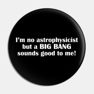 Big Bang Pin