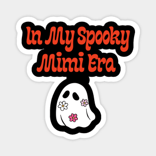 In My spooky Mimi Era Magnet