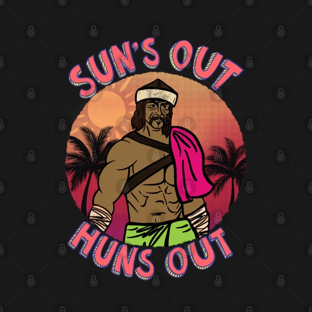 Sun’s out, Huns out! by Divergent Curiosities 