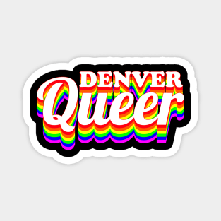 LGBTQ Queer Denver Pride 2022 Magnet