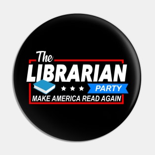 The Librarian Party Make America Again Pin