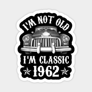 60 Year Old Vintage 1962 Classic Car 60th Birthday Gifts Magnet