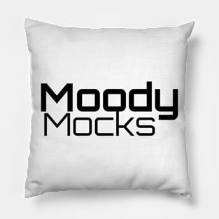 Moody Mocks Pillow