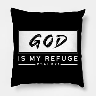 GOD IS MY REFUGE Pillow