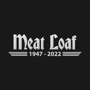 Meatloaf 1947-2022 BAT OUT OF HELL T-Shirt