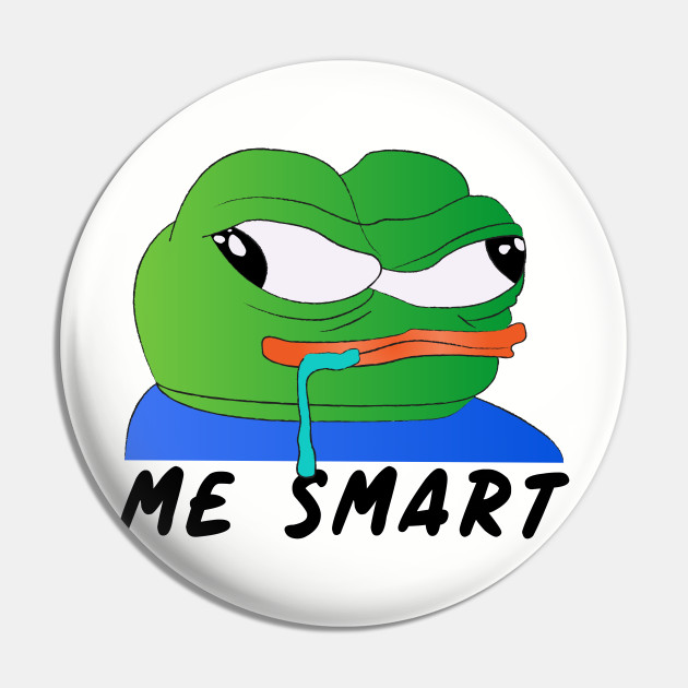 Pepe Apu Apustaja Me Smart Pepe The Frog Pin Teepublic