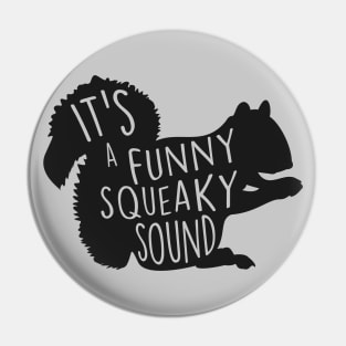 It's a Funny Squeaky Sound // Christmas Squirrel Pin