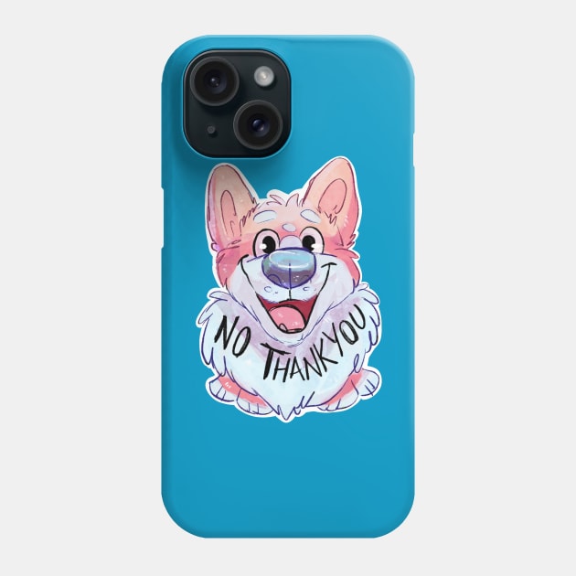 No Thank You- Corgi Phone Case by FopDoodles