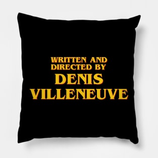 Written and Directed by Denis Villeneuve Pillow