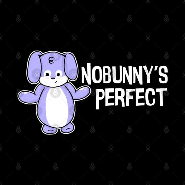 Nobunny's Perfect by the-krisney-way