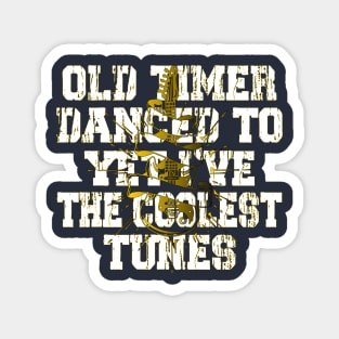 I May Be Old But I Got To See All The Cool Bands Magnet