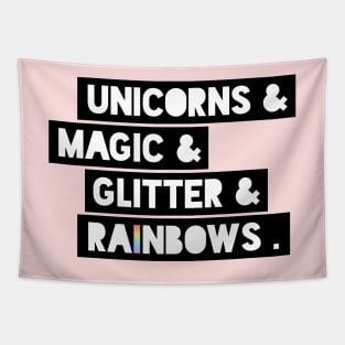 Unicorns&Magic&Glitter&Rainbows . Tapestry