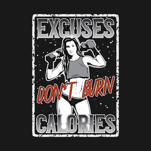 No Excuses ! T-Shirt