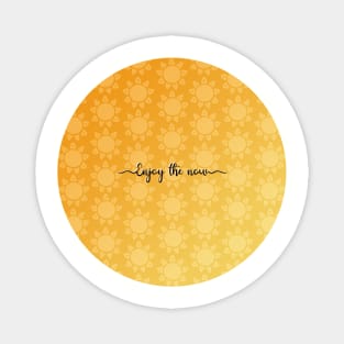 Enjoy the now, Positive summer pattern and lettering Digital Illustration Magnet