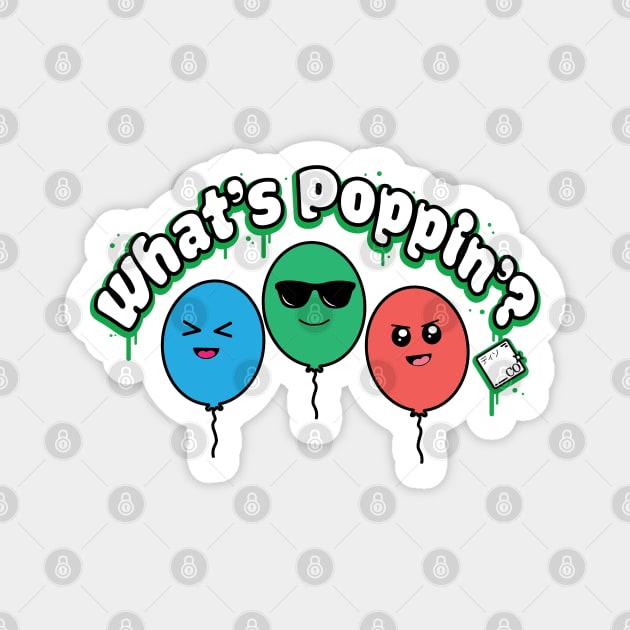 What's Poppin'? Kawaii Design Magnet by Disocodesigns