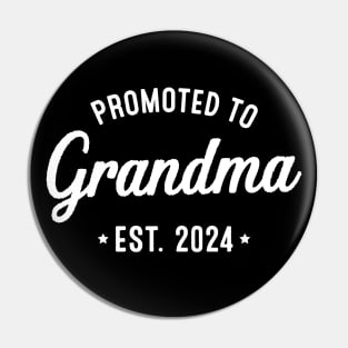 New Grandma - Promoted to grandma est. 2024 Pin