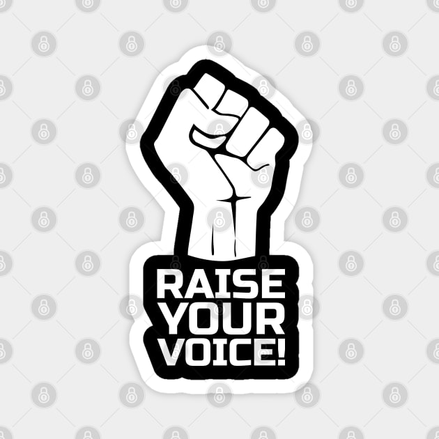 Raise Your Voice with Fist 1 in White Magnet by pASob